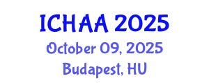 International Conference on Healthy and Active Aging (ICHAA) October 09, 2025 - Budapest, Hungary