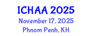 International Conference on Healthy and Active Aging (ICHAA) November 17, 2025 - Phnom Penh, Cambodia