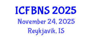 International Conference on Food, Bioprocessing and Nutrition Sciences (ICFBNS) November 24, 2025 - Reykjavik, Iceland