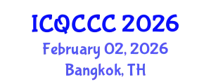 International Conference on Quantum Computation, Communication, and Cryptography (ICQCCC) February 02, 2026 - Bangkok, Thailand