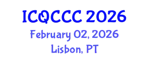 International Conference on Quantum Computation, Communication, and Cryptography (ICQCCC) February 02, 2026 - Lisbon, Portugal