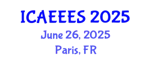 International Conference on Agricultural, Environmental, Ecological and Ecosystems Sciences (ICAEEES) June 26, 2025 - Paris, France