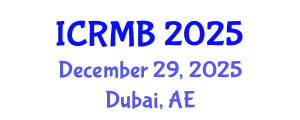 International Conference on Reproductive Medicine and Biology (ICRMB) December 29, 2025 - Dubai, United Arab Emirates