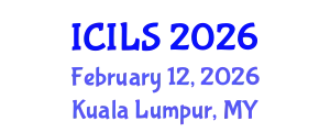 International Conference on Interdisciplinary Legal Studies (ICILS) February 12, 2026 - Kuala Lumpur, Malaysia