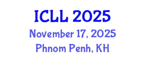 International Conference on Linguistics and Languages (ICLL) November 17, 2025 - Phnom Penh, Cambodia