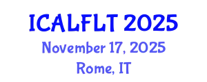 International Conference on Applied Linguistics and Foreign Language Teaching (ICALFLT) November 17, 2025 - Rome, Italy