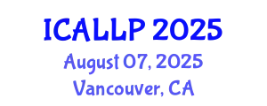 International Conference on Applied Linguistics and Language Practice (ICALLP) August 07, 2025 - Vancouver, Canada