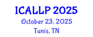International Conference on Applied Linguistics and Language Practice (ICALLP) October 23, 2025 - Tunis, Tunisia