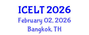 International Conference on English Language Teaching (ICELT) February 02, 2026 - Bangkok, Thailand