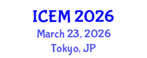 International Conference on Entrepreneurship and Management (ICEM) March 23, 2026 - Tokyo, Japan