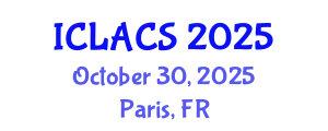 International Conference on Latin American and Caribbean Studies (ICLACS) October 30, 2025 - Paris, France