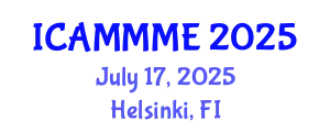 International Conference on Applied Mechanics, Mechanical and Materials Engineering (ICAMMME) July 17, 2025 - Helsinki, Finland