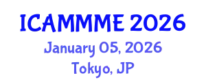 International Conference on Applied Mechanics, Mechanical and Materials Engineering (ICAMMME) January 05, 2026 - Tokyo, Japan