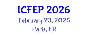 International Conference on Future Education and Pedagogy (ICFEP) February 23, 2026 - Paris, France