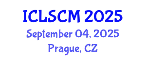 International Conference on Logistics and Supply Chain Management (ICLSCM) September 04, 2025 - Prague, Czechia