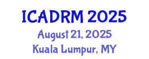 International Conference on Academic Disciplines and Research Methodology (ICADRM) August 21, 2025 - Kuala Lumpur, Malaysia
