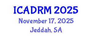 International Conference on Academic Disciplines and Research Methodology (ICADRM) November 17, 2025 - Jeddah, Saudi Arabia