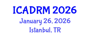 International Conference on Academic Disciplines and Research Methodology (ICADRM) January 26, 2026 - Istanbul, Turkey