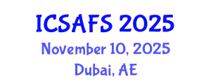 International Conference on Sustainable Agricultural and Food Systems (ICSAFS) November 10, 2025 - Dubai, United Arab Emirates