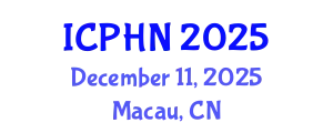International Conference on Public Health Nutrition (ICPHN) December 11, 2025 - Macau, China