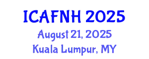 International Conference on Agrilife, Food, Nutrition and Health (ICAFNH) August 21, 2025 - Kuala Lumpur, Malaysia