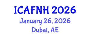 International Conference on Agrilife, Food, Nutrition and Health (ICAFNH) January 26, 2026 - Dubai, United Arab Emirates