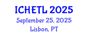 International Conference on Higher Education Teaching and Learning (ICHETL) September 25, 2025 - Lisbon, Portugal