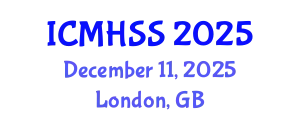 International Conference on Management, Humanities and Social Sciences (ICMHSS) December 11, 2025 - London, United Kingdom
