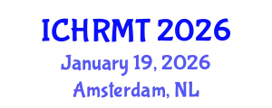 International Conference on Human Resource Management and Technology (ICHRMT) January 19, 2026 - Amsterdam, Netherlands