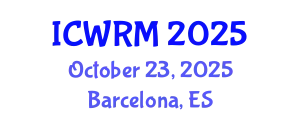 International Conference on Water Resources Management (ICWRM) October 23, 2025 - Barcelona, Spain
