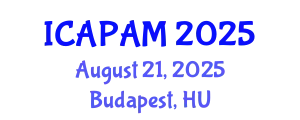 International Conference on Advances in Pure and Applied Mathematics (ICAPAM) August 21, 2025 - Budapest, Hungary
