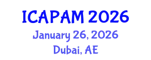 International Conference on Advances in Pure and Applied Mathematics (ICAPAM) January 26, 2026 - Dubai, United Arab Emirates