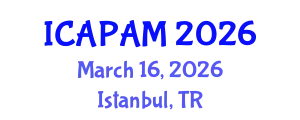 International Conference on Advances in Pure and Applied Mathematics (ICAPAM) March 16, 2026 - Istanbul, Turkey