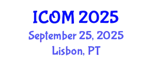 International Conference on Organization and Management (ICOM) September 25, 2025 - Lisbon, Portugal