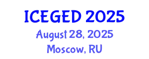 International Conference on Economic Geography and Economic Development (ICEGED) August 28, 2025 - Moscow, Russia