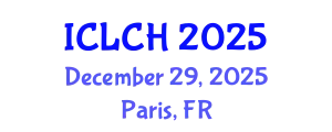 International Conference on Law, Culture and the Humanities (ICLCH) December 29, 2025 - Paris, France