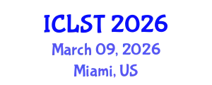 International Conference on Lighting Science and Technology (ICLST) March 09, 2026 - Miami, United States