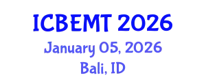International Conference on Biomedical Engineering, Medicine and Technology (ICBEMT) January 05, 2026 - Bali, Indonesia