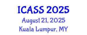 International Conference on Anthropological and Sociological Sciences (ICASS) August 21, 2025 - Kuala Lumpur, Malaysia