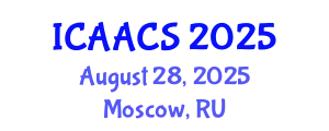 International Conference on Agriculture, Agronomy and Crop Sciences (ICAACS) August 28, 2025 - Moscow, Russia