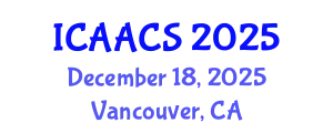 International Conference on Agriculture, Agronomy and Crop Sciences (ICAACS) December 18, 2025 - Vancouver, Canada