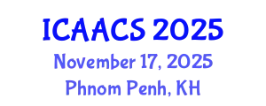 International Conference on Agriculture, Agronomy and Crop Sciences (ICAACS) November 17, 2025 - Phnom Penh, Cambodia
