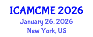 International Conference on Advanced Motion Control and Mechanical Engineering (ICAMCME) January 26, 2026 - New York, United States