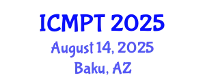 International Conference on Mycotoxins, Phycotoxins and Toxicology (ICMPT) August 14, 2025 - Baku, Azerbaijan