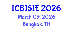 International Conference on Business Information Systems and Information Engineering (ICBISIE) March 09, 2026 - Bangkok, Thailand