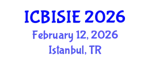 International Conference on Business Information Systems and Information Engineering (ICBISIE) February 12, 2026 - Istanbul, Turkey