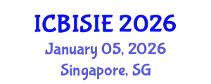 International Conference on Business Information Systems and Information Engineering (ICBISIE) January 05, 2026 - Singapore, Singapore