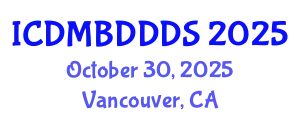 International Conference on Data Mining, Big Data, Database and Data System (ICDMBDDDS) October 30, 2025 - Vancouver, Canada