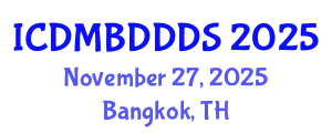 International Conference on Data Mining, Big Data, Database and Data System (ICDMBDDDS) November 27, 2025 - Bangkok, Thailand