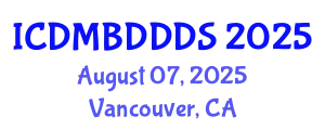 International Conference on Data Mining, Big Data, Database and Data System (ICDMBDDDS) August 07, 2025 - Vancouver, Canada